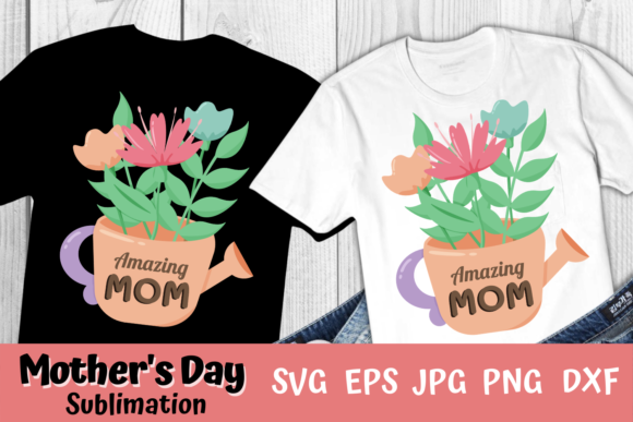 Amazing Mom Sublimation Graphics & Illustrations