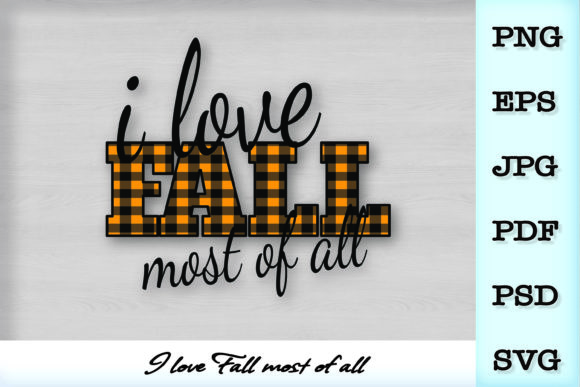 I Love Fall the Most of All SVG: Graphics & Illustrations