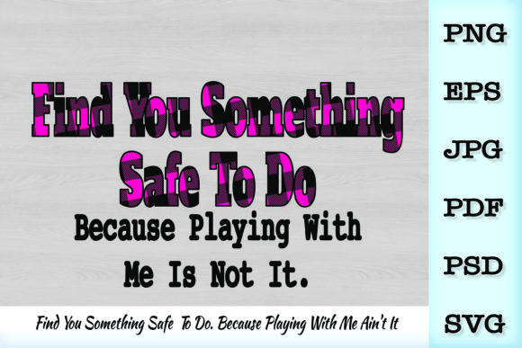 Reviewing Find You Something Safe to Do SVG Graphics